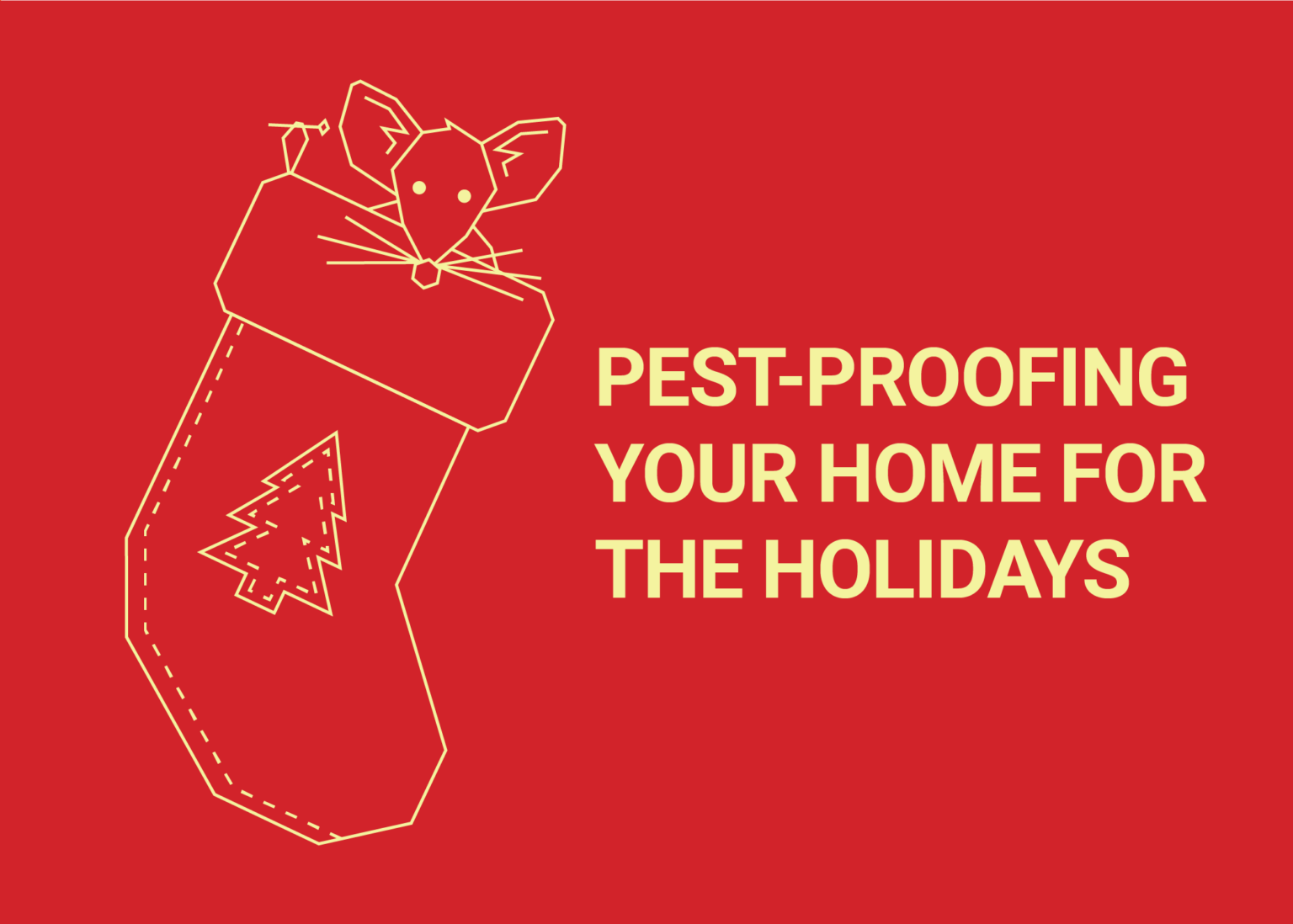 PestProofing Your Home for the Holidays Dodson Pest Control