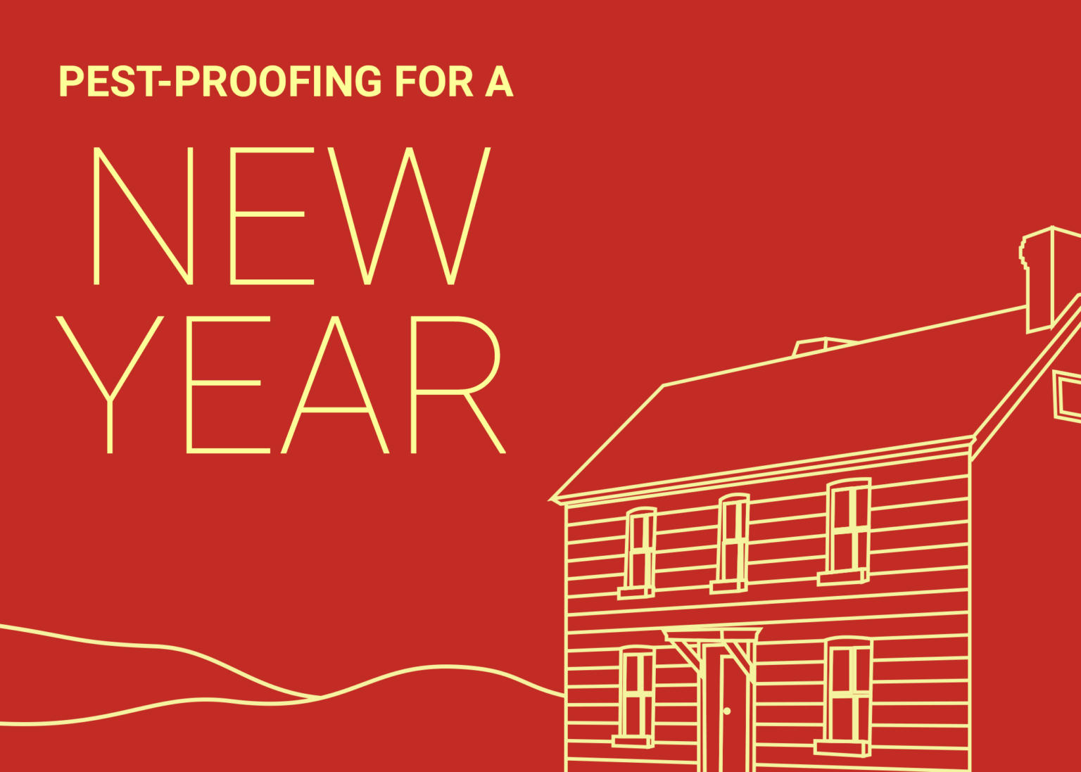 PestProofing for a New Year Dodson Pest Control